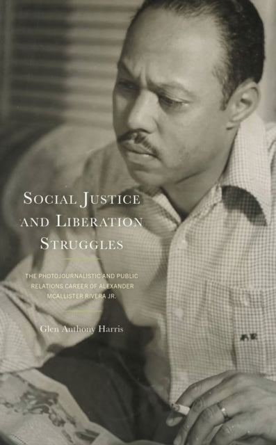 Book cover of: Social Justice and Liberation Struggles. By: Glen Anthony Harris