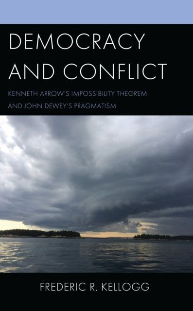 Book cover of: Democracy and Conflict. By: Frederic R. Kellogg