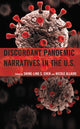 Book cover of: Discordant Pandemic Narratives in the U.S.. By: Shing-Ling S. Chen