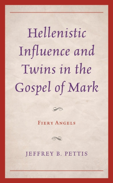 Hellenistic Influence and Twins in the Gospel of Mark
