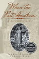 Book cover of: When the Past Awakens. By: Helena Kidd
