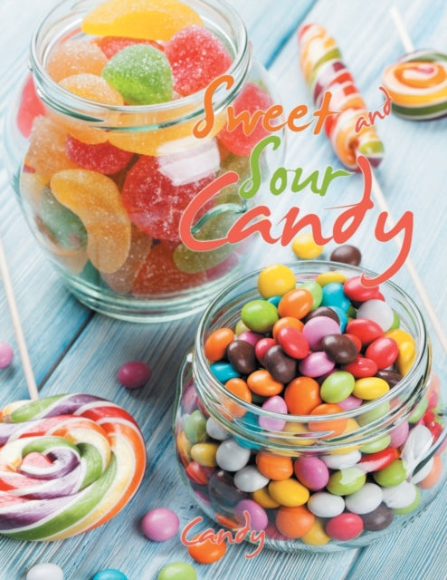 Book cover of: Sweet and Sour Candy. By: Candy
