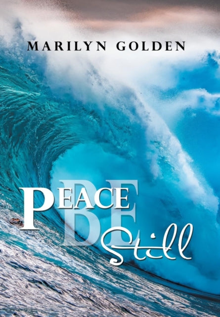 Book cover of: Peace Be Still