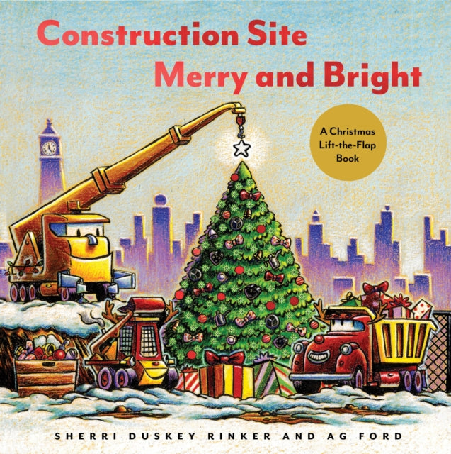 Book cover of: Construction Site: Merry and Bright. By: Sherri Duskey Rinker