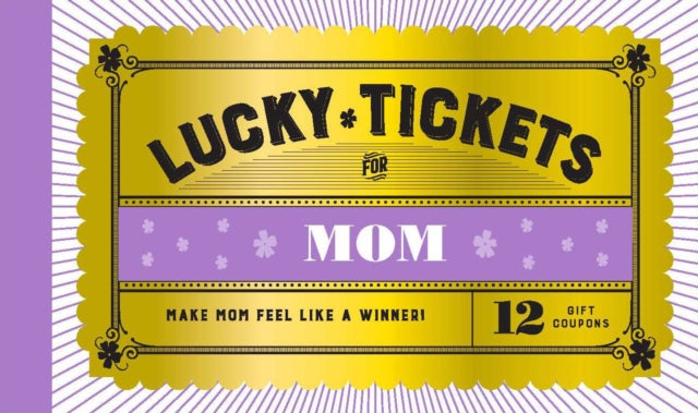 Book cover of: Lucky Tickets for Mom