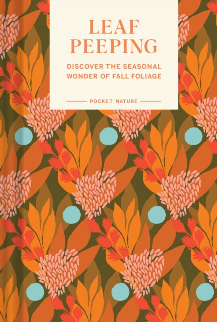 Book cover of: Pocket Nature: Leaf-Peeping. By: Erin Riley