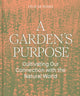 Book cover of: Garden's Purpose. By: Félix de Rosen