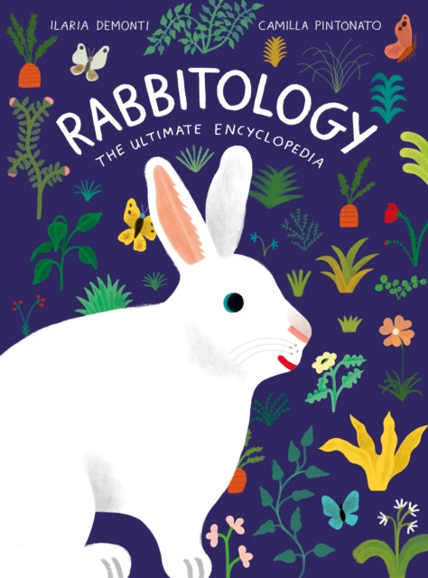 Book cover of: Rabbitology. By: Ilaria Demonti