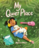 Book cover of: My Quiet Place