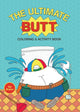 Book cover of: Ultimate Butt Coloring and Activity Book. By: Val Brains