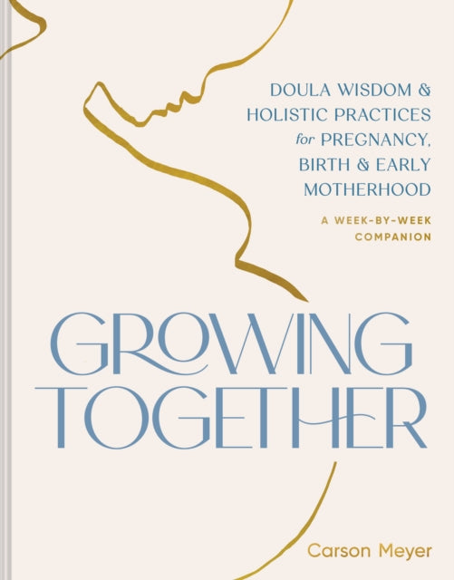Book cover of: Growing Together. By: Carson Meyer