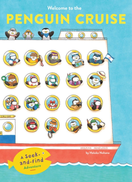 Book cover of: Welcome to the Penguin Cruise. By: NOHANA  HALUKA