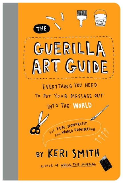 Book cover of: Guerilla Art Guide