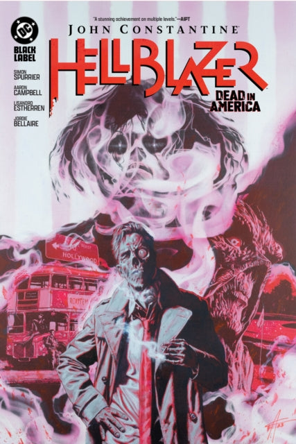 Book cover of: John Constantine, Hellblazer: Dead in America. By: Si Spurrier