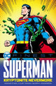 Book cover of: DC Finest: Superman: Kryptonite Nevermore. By: Dennis O'Neil