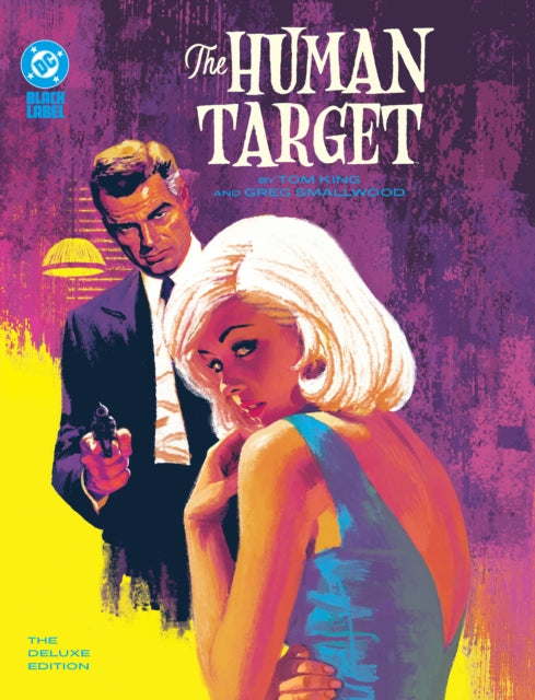 Book cover of: Human Target by Tom King and Greg Smallwood: The Deluxe Edition