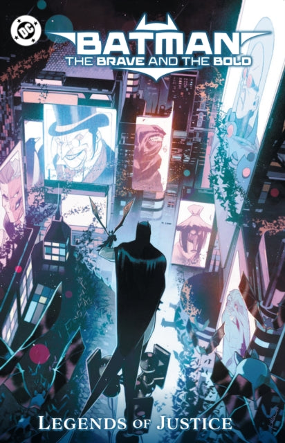 Book cover of: Batman: The Brave and the Bold: Legends of Justice