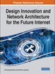 Book cover of: Design Innovation and Network Architecture for the Future Internet. By: Mohamed Boucadair