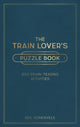 Book cover of: Train Lover's Puzzle Book. By: Neil Somerville