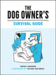 Book cover of: Dog Owner's Survival Guide. By: Sophie Johnson
