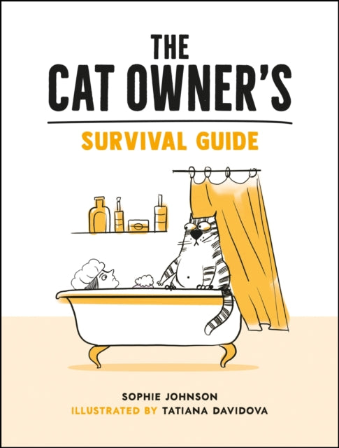 Book cover of: Cat Owner's Survival Guide. By: Sophie Johnson