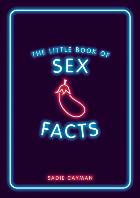Book cover of: Little Book of Sex Facts. By: Sadie Cayman
