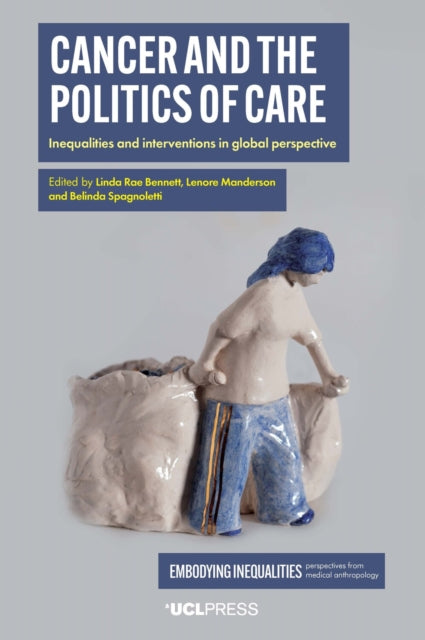 Book cover of: Cancer and the Politics of Care. By: Manderson BENNETT