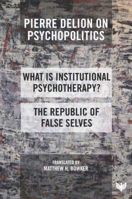 Book cover of: Pierre Delion on Psychopolitics. By: Pierre Delion