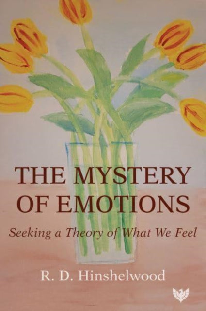 Book cover of: Mystery of Emotions. By: R. D. Hinshelwood
