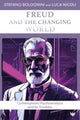 Book cover of: Freud and the Changing World. By: Nicoli BOLOGNINI