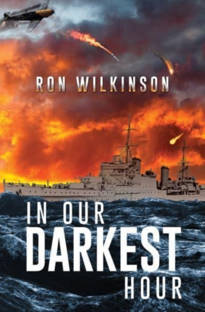 Book cover of: In Our Darkest Hour. By: Ron Wilkinson