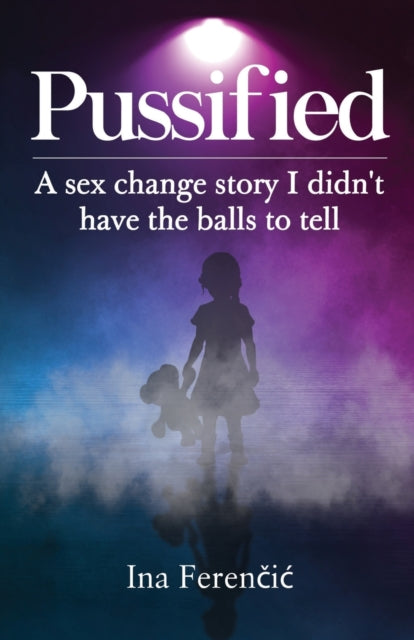 Book cover of: Pussified. By: Ina Ferencic