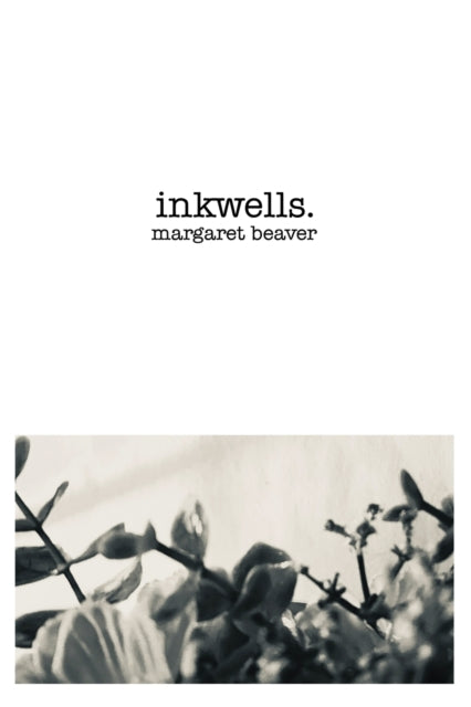 Book cover of: inkwells.. By: Margaret Beaver