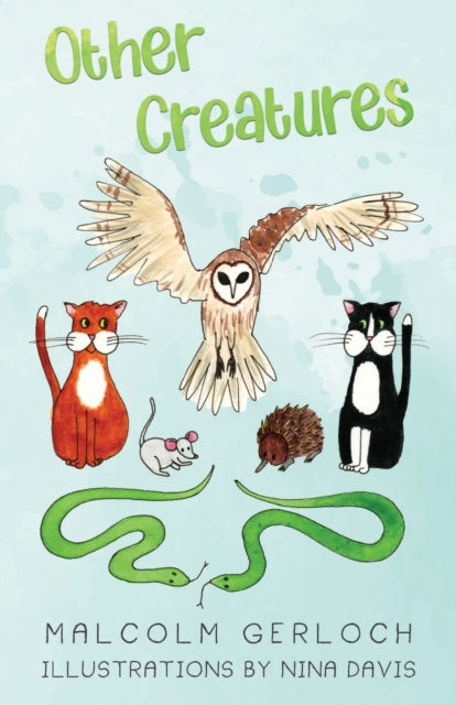 Book cover of: Other Creatures. By: Malcolm Gerloch