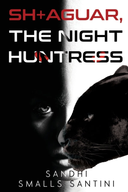 Book cover of: SH+AGUAR, The Night Huntress