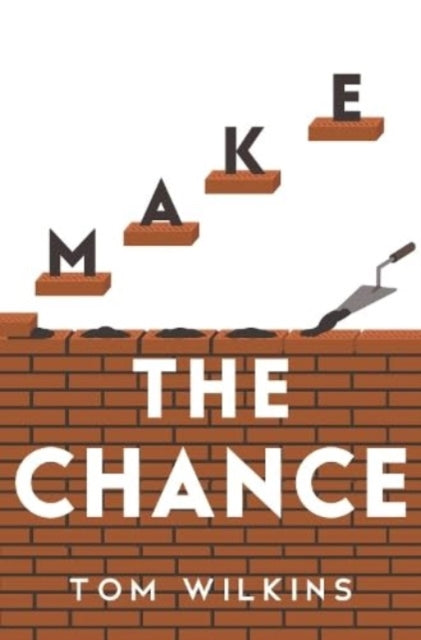 Book cover of: Make the Chance
