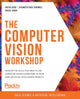 Book cover of: The Computer Vision Workshop. By: Hafsa Asad