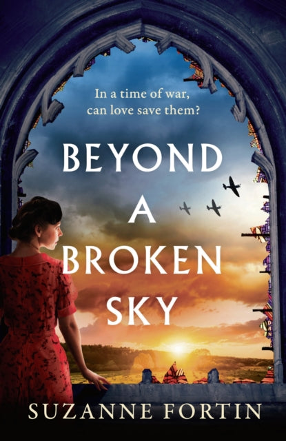 Book cover of: Beyond a Broken Sky. By: Suzanne Fortin