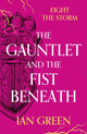 Book cover of: Gauntlet and the Fist Beneath. By: Ian Green