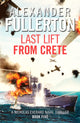 Book cover of: Last Lift from Crete. By: Alexander Fullerton