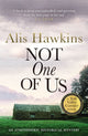 Book cover of: Not One Of Us. By: Alis Hawkins