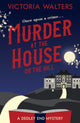 Book cover of: Murder at the House on the Hill. By: Victoria Walters