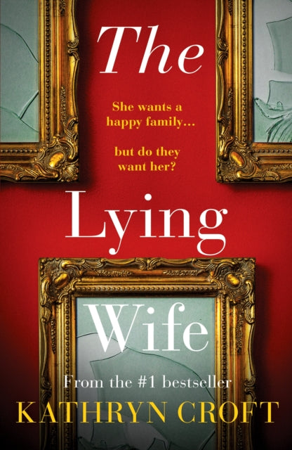 Book cover of: Lying Wife. By: Kathryn Croft