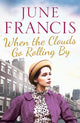 Book cover of: When the Clouds Go Rolling By. By: June Francis