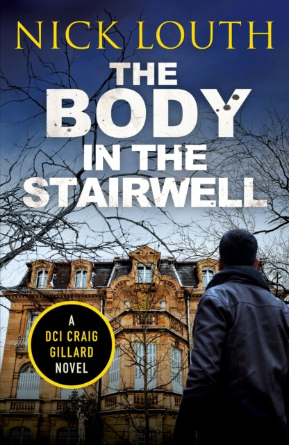 Book cover of: Body in the Stairwell. By: Nick Louth