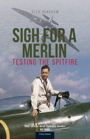 Sigh For A Merlin, Testing The Spitfire