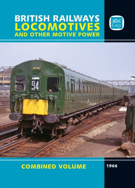 Book cover of: abc British Railways Locomotives 1966 Combined Volume. By: Crecy Publishing