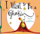 Book cover of: I Want to Be a Gherkin!