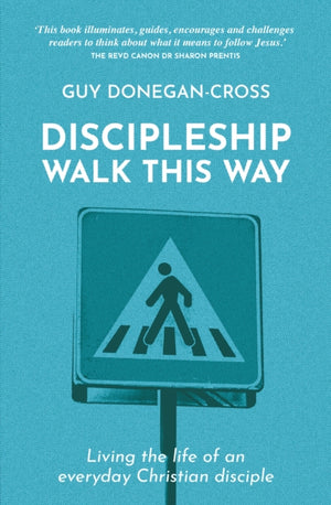 Discipleship: Walk This Way