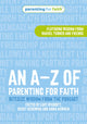 Book cover of: A–Z of Parenting for Faith
